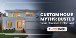 5 Common Myths About Custom Homes in South Australia